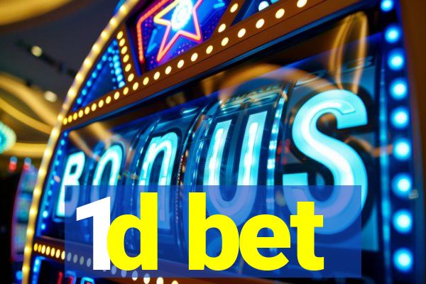 1d bet